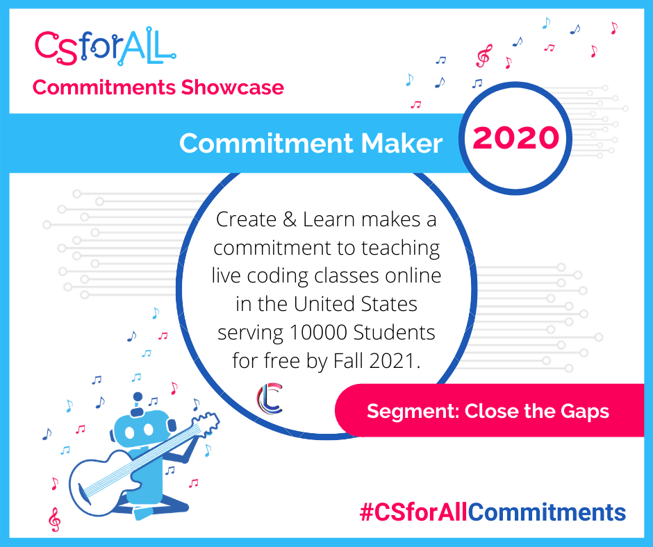 Create & Learn Contributes to the National Computer Science for All Movement, CSforALL Community Announces 163 New Education Efforts